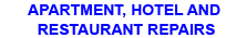 apartment hotel and restaurant repairs